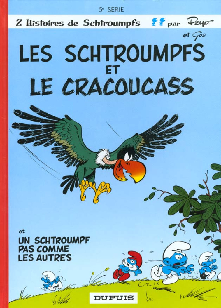 LES SCHTROUMPFS 05 LES SCHTROUMPFS ET LES CRACOUCASS - PEYO - DUPUIS