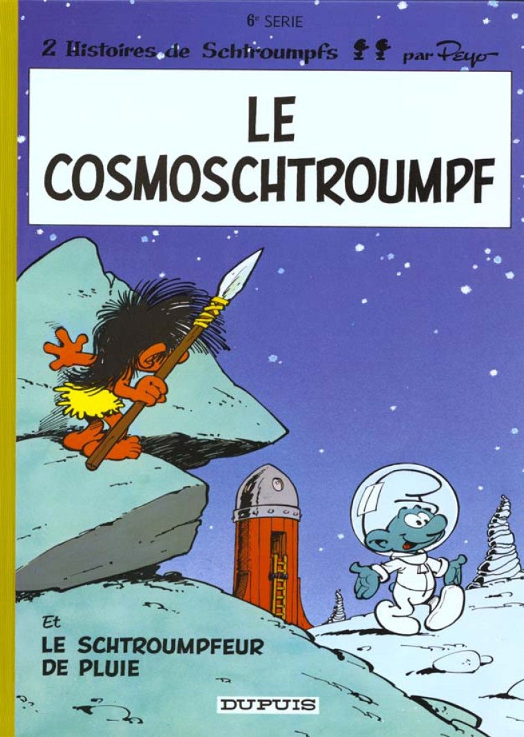 LES SCHTROUMPFS 06 LE COSMOSCHTROUMPF - PEYO - DUPUIS