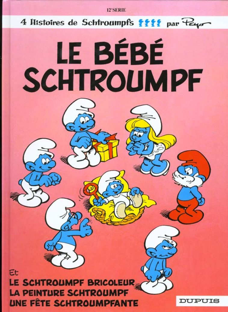 LES SCHTROUMPFS 12 LE BEBE SCHTROUMPF - PEYO - DUPUIS