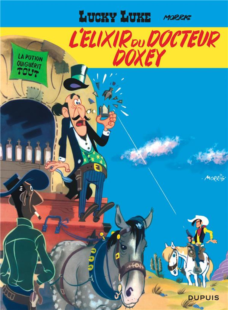 LUCKY LUKE T07 L-ELIXIR DU DOCTEUR DOXEY - MORRIS - DUPUIS