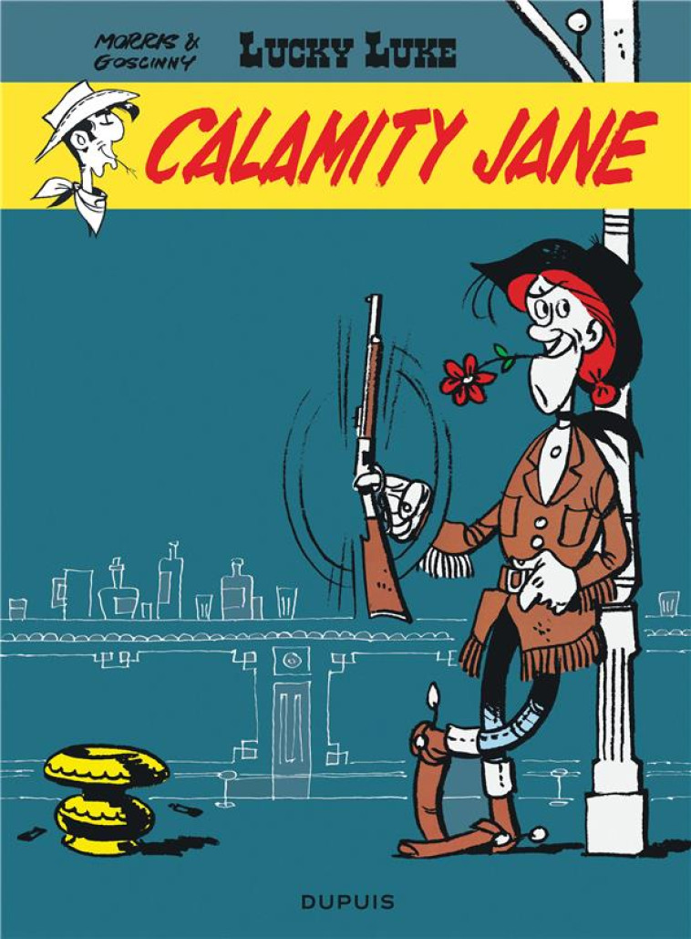 LUCKY LUKE T30 CALAMITY JANE - GOSCINNY/MORRIS - DUPUIS