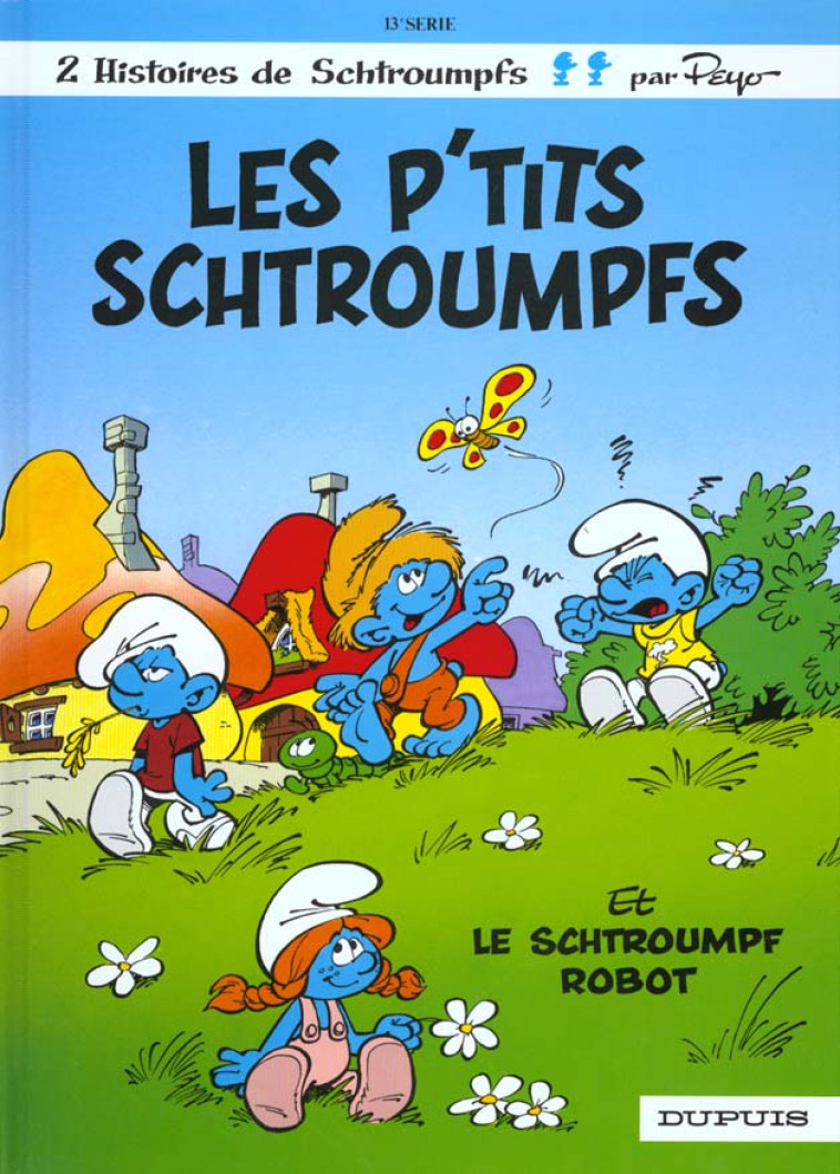 LES SCHTROUMPFS 13 LES P-TITS SCHTROUMPFS - PEYO - DUPUIS