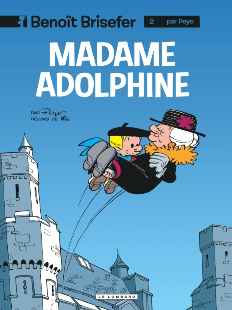 BENOIT BRISEFER - T02 - MADAME ADOLPHINE - PEYO - LOMBARD