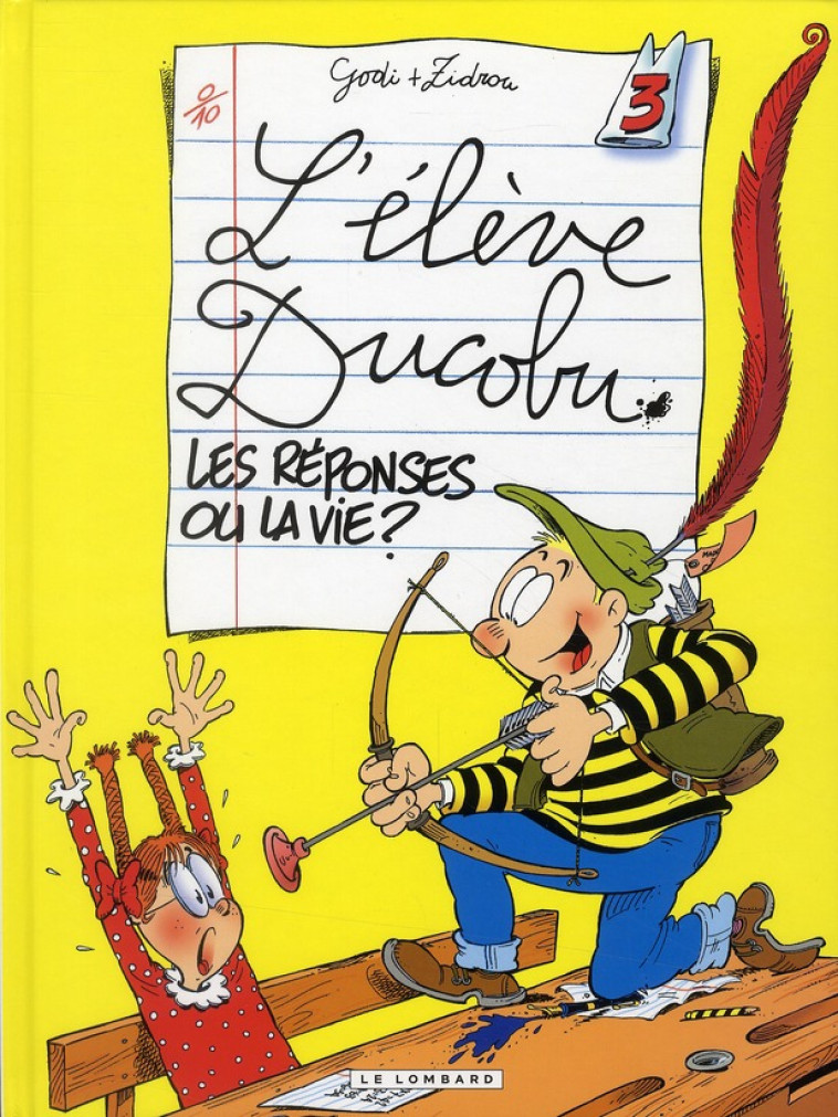 L-ELEVE DUCOBU T03 LES REPONSES OU LA VIE - ZIDROU/GODI - LOMBARD