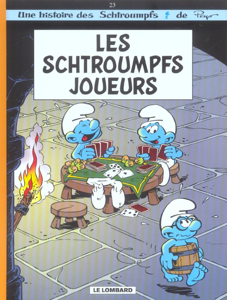 LES SCHTROUMPFS 23 LES SCHTROUMPFS JOUEURS - CULLIFORD THIERRY - LOMBARD