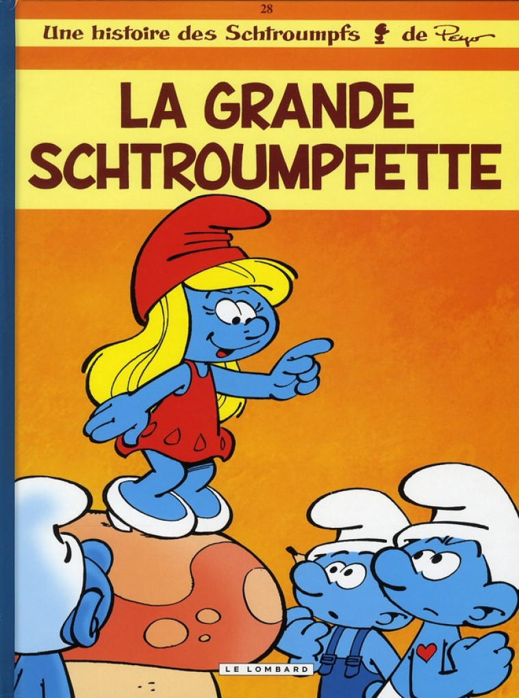 LES SCHTROUMPFS 28 GRANDE SCHTROUMPFETTE - JOST ALAIN/GARRAY - LOMBARD