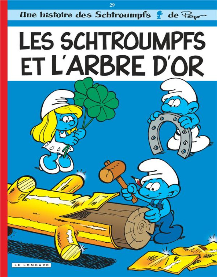 LES SCHTROUMPFS 29 LES SCHTROUMPFS ET L-ARBRE D-OR - JOST ALAIN/GARRAY - LOMBARD