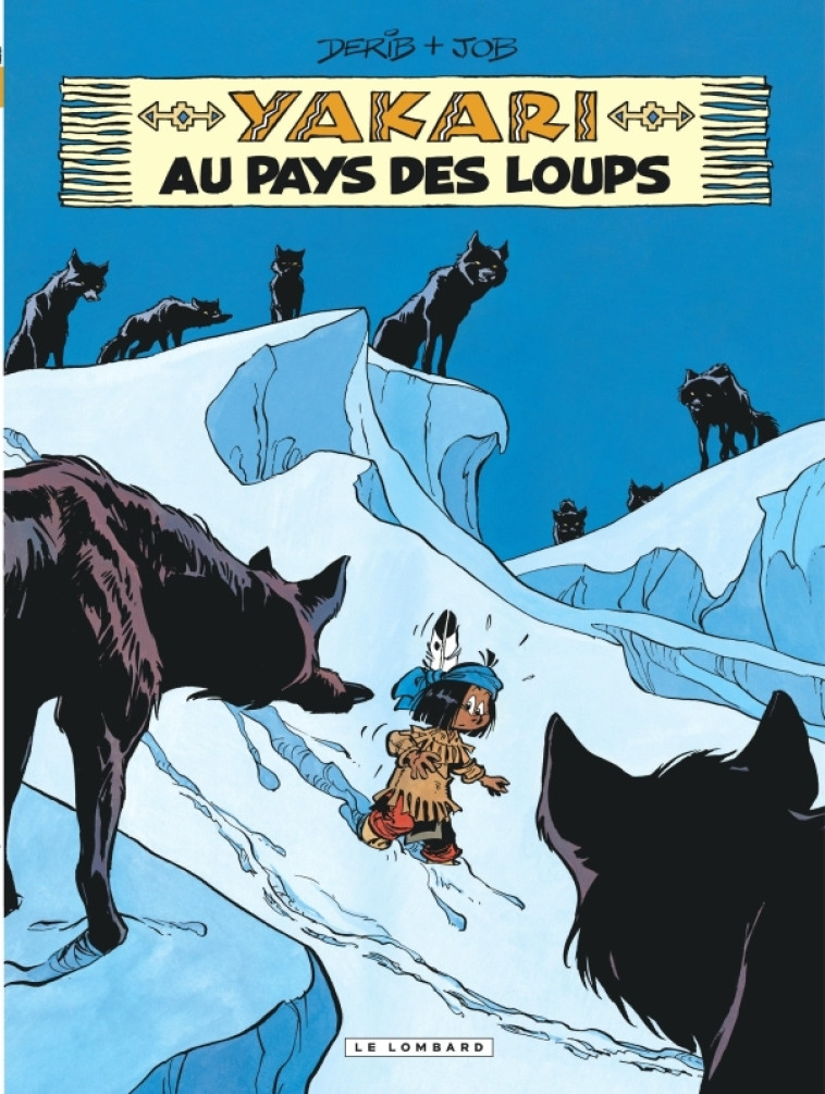 YAKARI T08 AU PAYS DES LOUPS - JOB/DERIB - LOMBARD