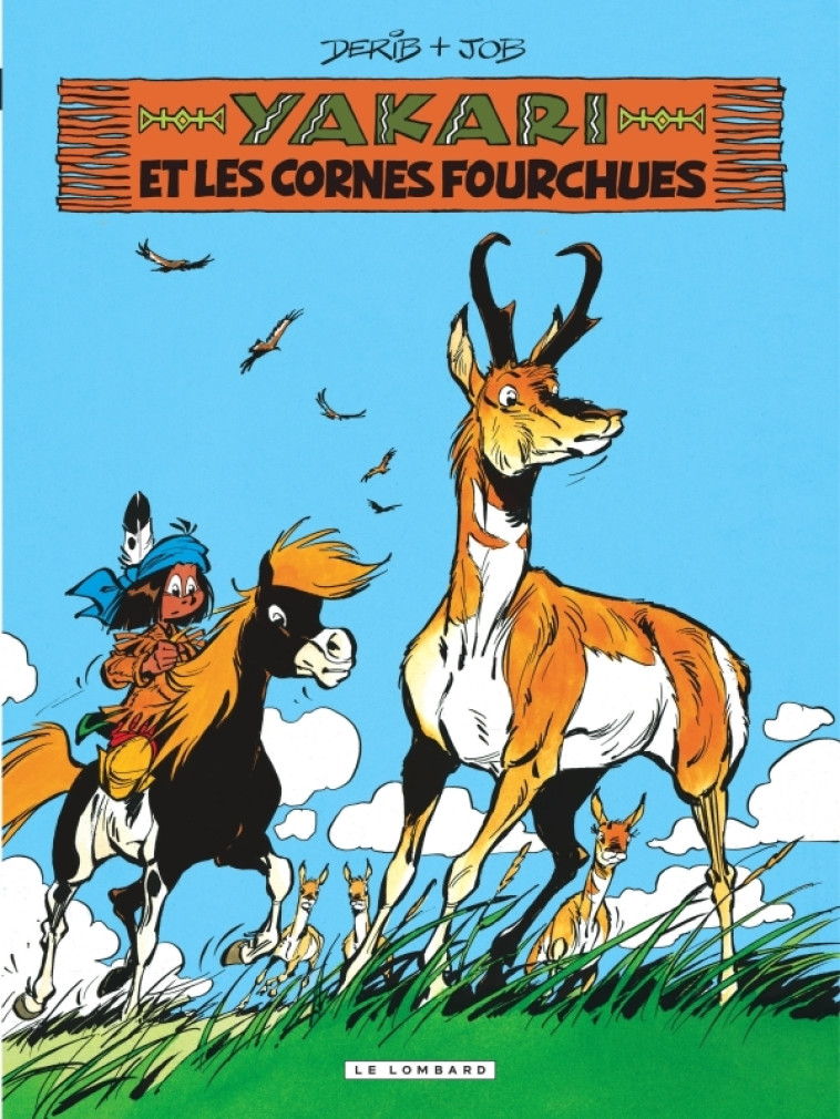 YAKARI T23 LES CORNES FOURCHUES - JOB/DERIB - LOMBARD