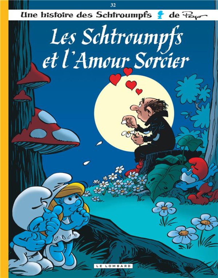 LES SCHTROUMPFS 32 LES SCHTROUMPFS ET L-AM OUR SORCIER - CULLIFORD THIERRY - Le Lombard