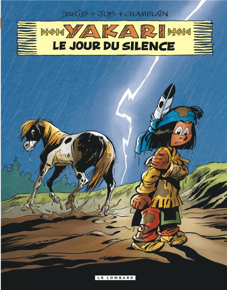 YAKARI T39 LE JOUR DU SILENCE - CHAMBLAIN JORIS - Le Lombard