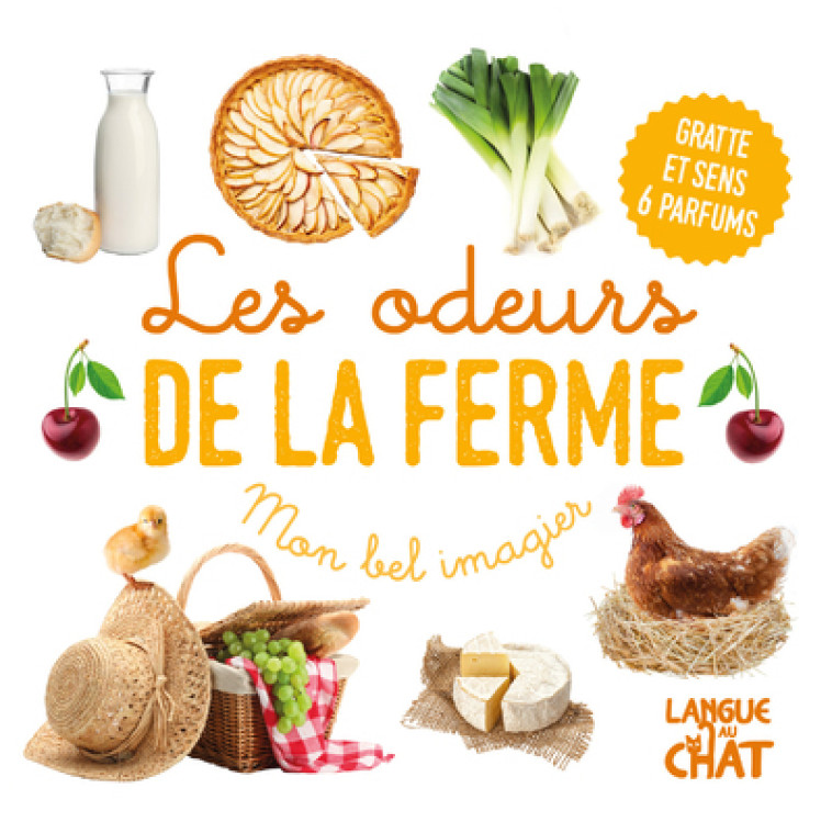 LES ODEURS DE LA FERME - MON BEL IMAGIER - COLLECTIF - LANGUE AU CHAT