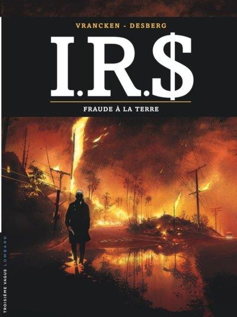 I.R.S - T23 - FRAUDE A LA TERRE - DESBERG STEPHEN - LOMBARD