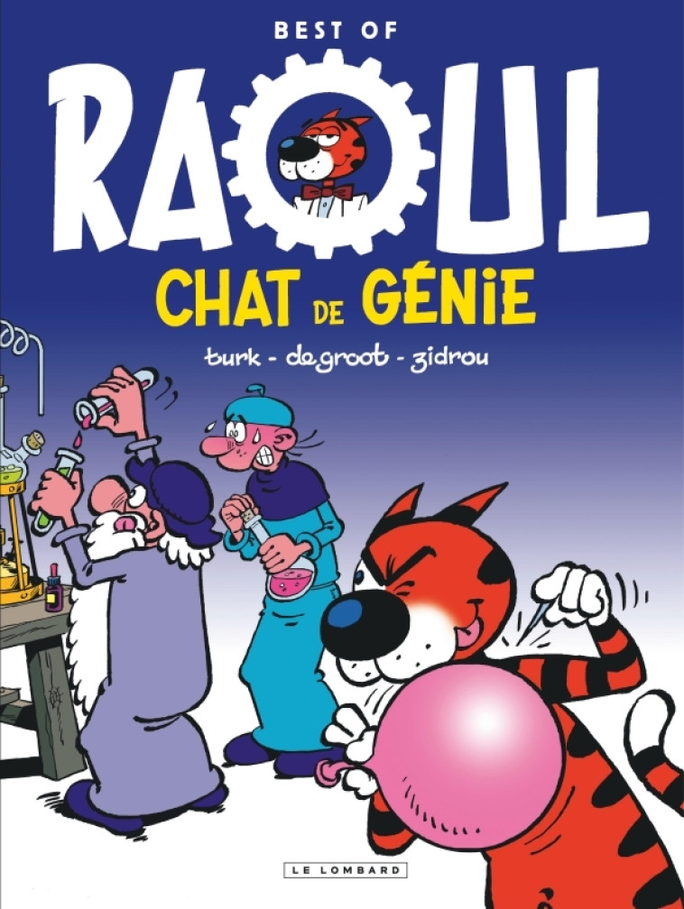 LEONARD PRESENTE BEST OF RAOUL CHAT DE GENIE - TURK/DE GROOT/ZIDROU - LOMBARD