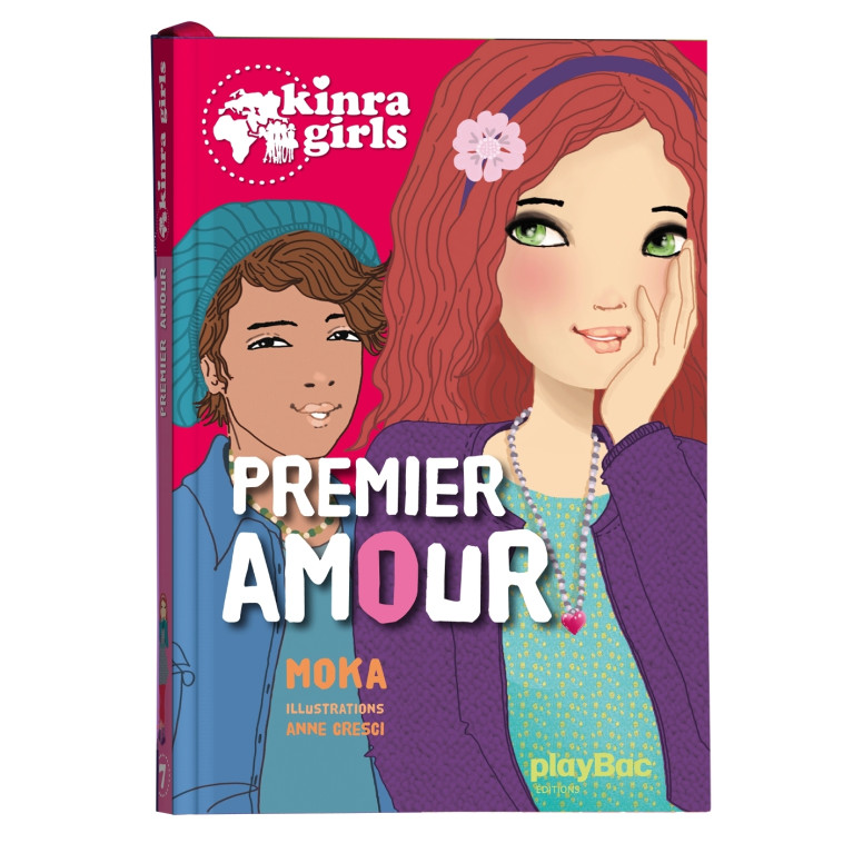 Kinra Girls - Premier amour - Tome 7 - Moka Moka, Cresci Anne - PLAY BAC