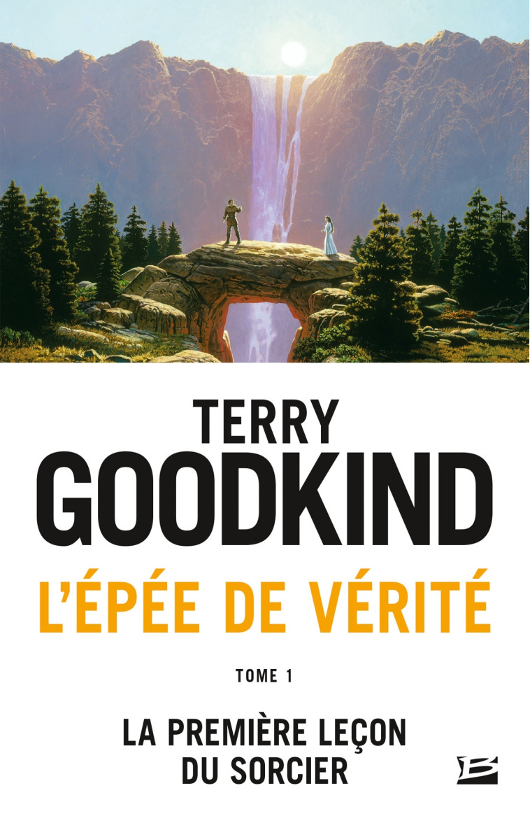 L-EPEE DE VERITE T1 LA PREMIERE LECON DU SORCIER - GOODKIND TERRY - BRAGELONNE