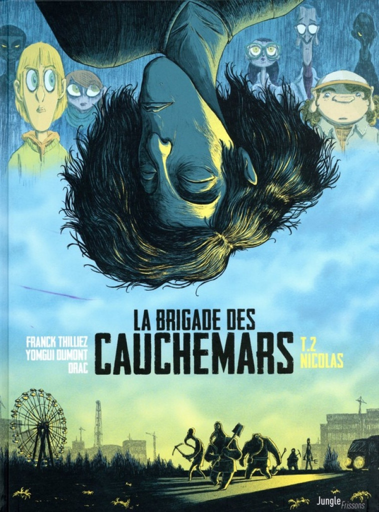 LA BRIGADE DES CAUCHEMARS T2 - THILLIEZ/DUMONT/DRAC - CASTERMAN