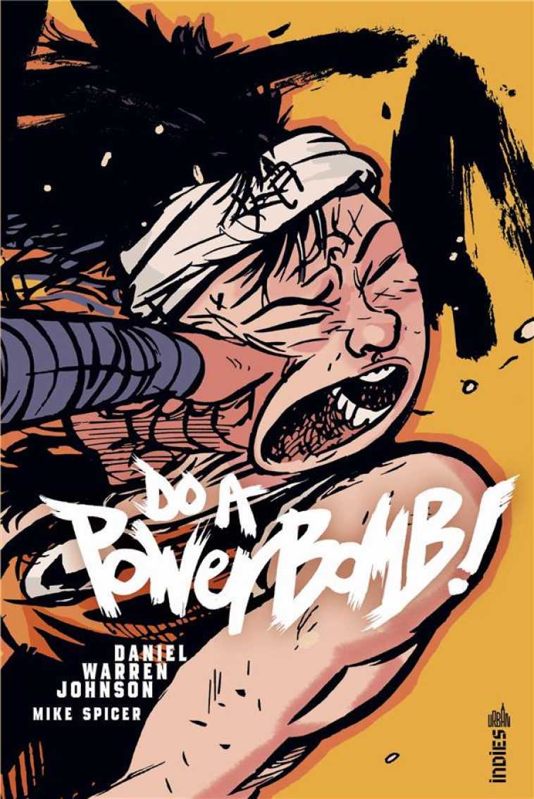 DO A POWER BOMB - JOHNSON DANIEL WARRE - URBAN COMICS