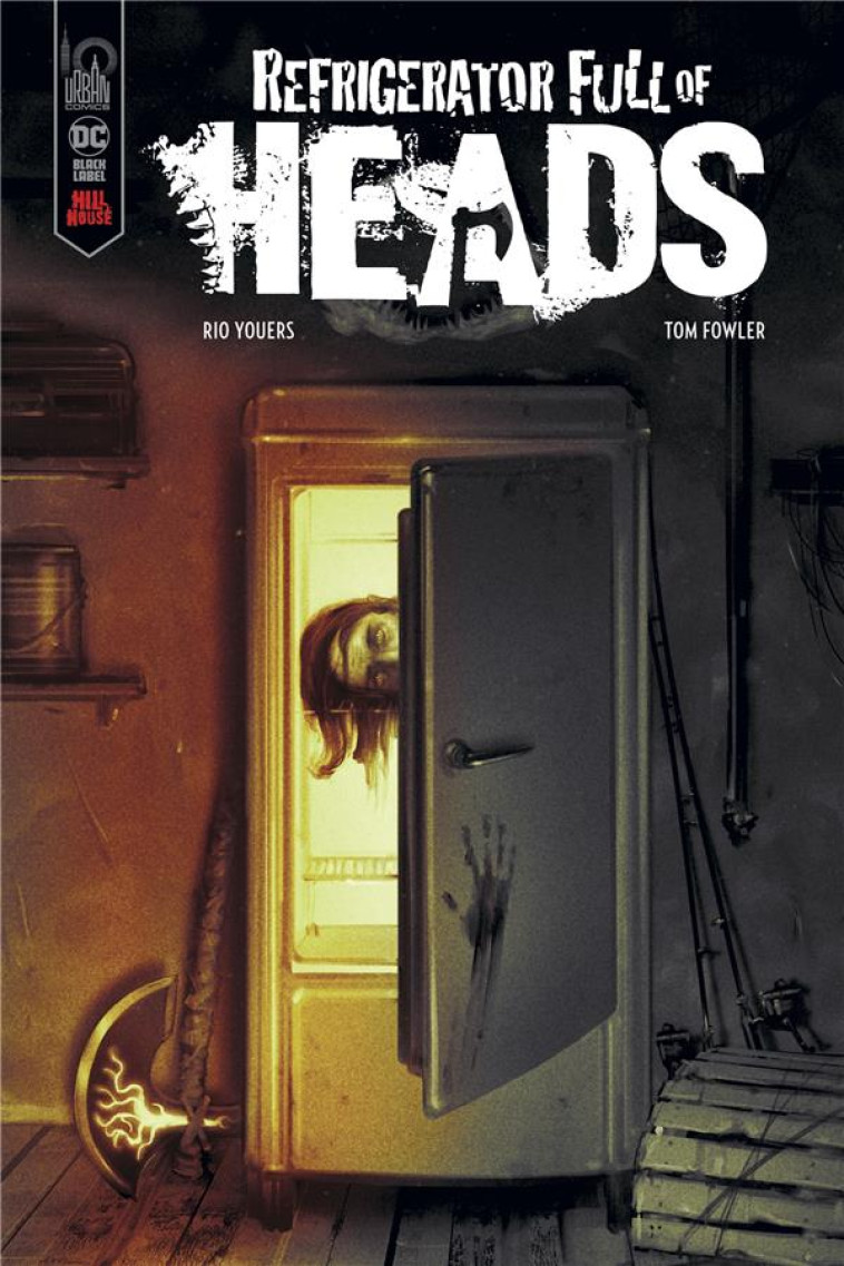 REFRIGERATOR FULL OF HEADS - REFRIGERATORS FULL OF HEADS - YOUERS RIO - URBAN COMICS