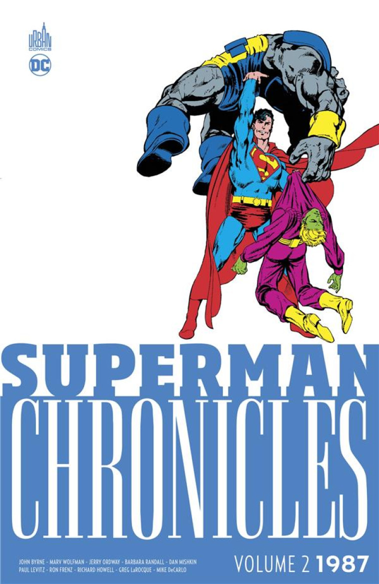 SUPERMAN CHRONICLES 1987 VOLUME 2 - BYRNE JOHN/COLLECTIF - URBAN COMICS