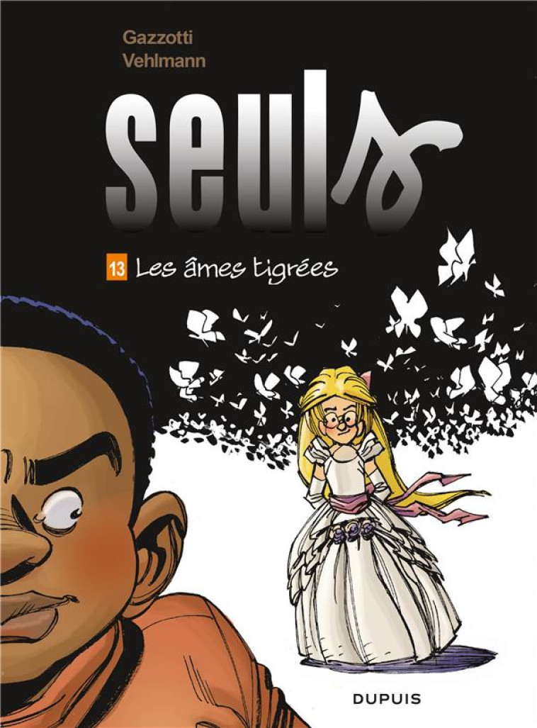 SEULS T13 LES AMES TIGREES - VEHLMANN FABIEN - DUPUIS