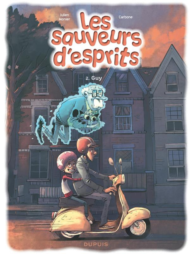 LES SAUVEURS D-ESPRITS - TOME 2 - GUY - CARBONE - DUPUIS