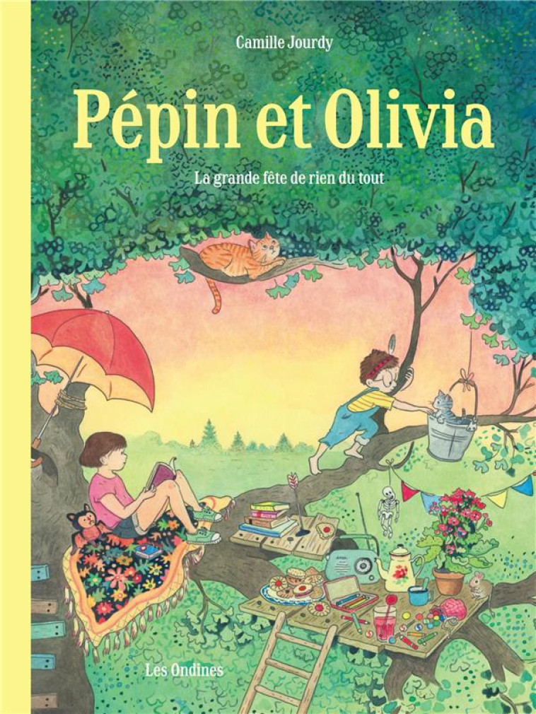 PEPIN ET OLIVIA  T01 LA FETE DE RIEN DU TOUT - JOURDY CAMILLE - DUPUIS