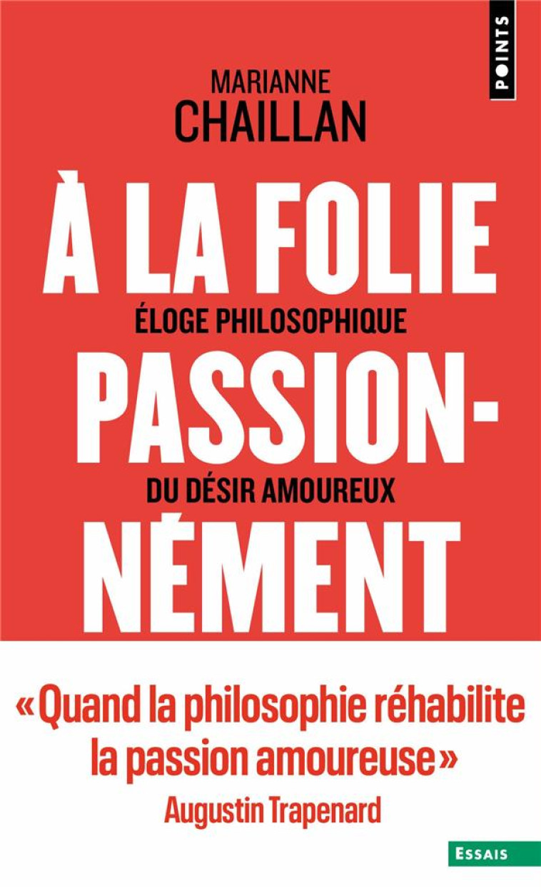 A LA FOLIE, PASSIONNEMENT - CHAILLAN MARIANNE - POINTS