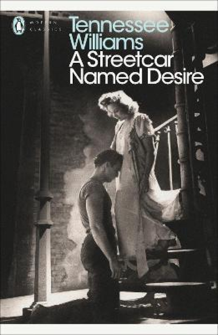 A STREETCAR NAMED DESIRE (MODERN CLASSICS ( PENGUIN)) - WILLIAMS, TENNESSEE - PENGUIN UK