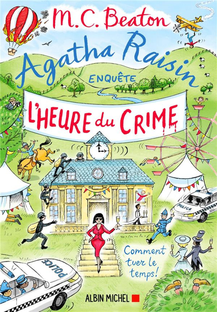 AGATHA RAISIN ENQUETE T35 L-HEURE DU CRIME - BEATON M. C. - ALBIN MICHEL