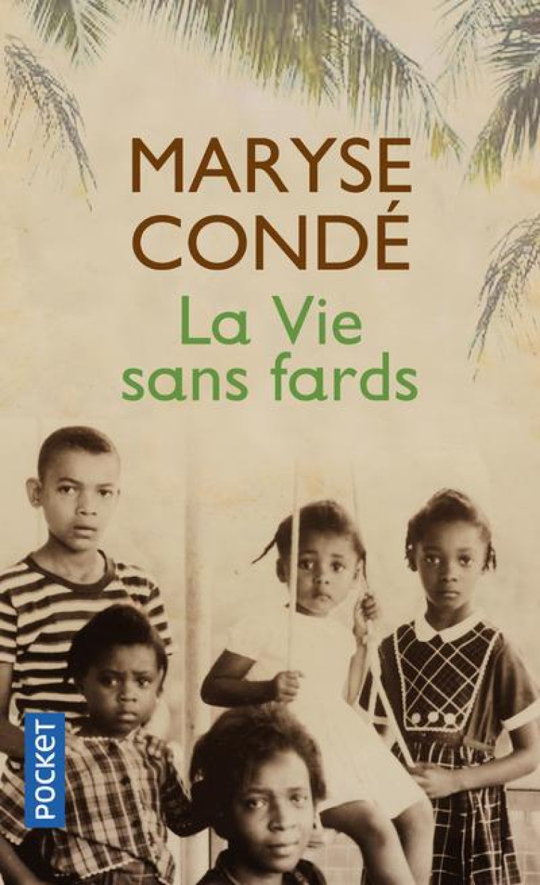 LA VIE SANS FARDS - CONDE MARYSE - Pocket