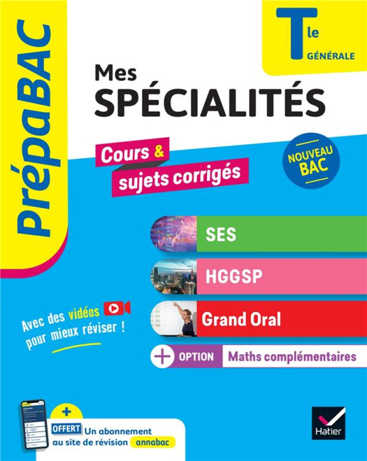 PREPABAC MES SPECIALITES SES, HGGSP, GRAND ORAL & MATHS COMPLEMENTAIRES - TLE BAC 2025 - BACHELERIE-MARTEAU - HATIER SCOLAIRE