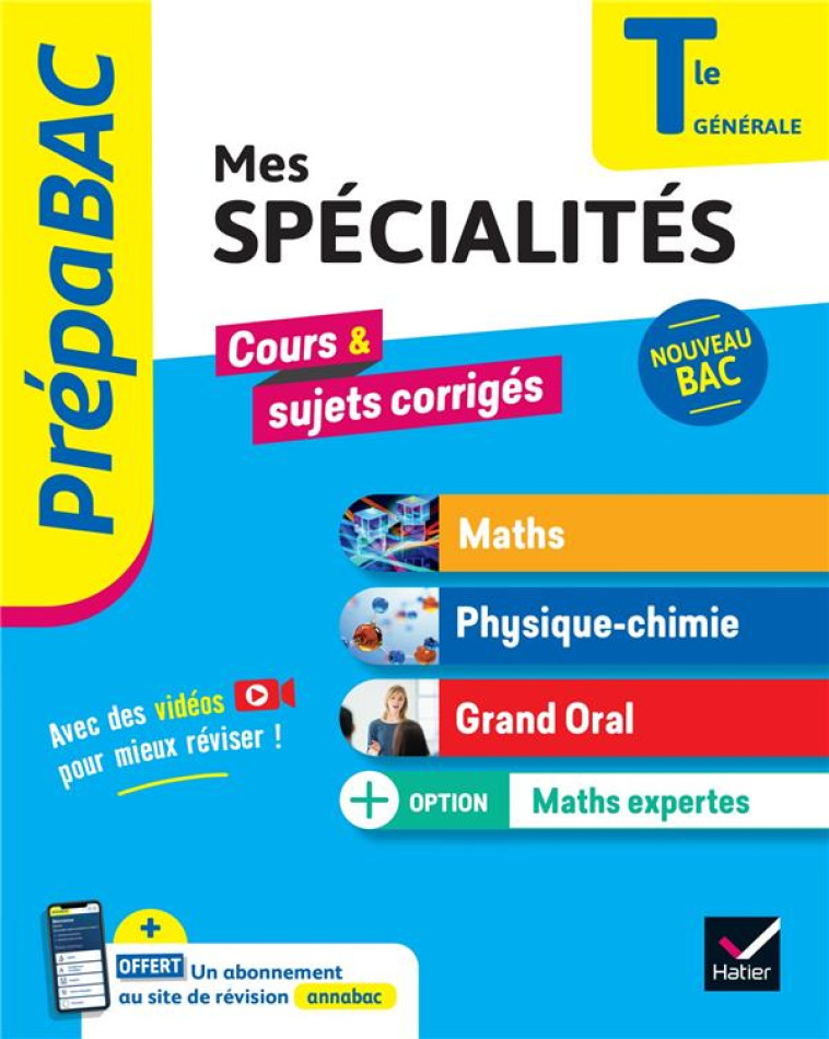 PREPABAC MES SPECIALITES MATHS, PHYSIQUE-CHIMIE, GRAND ORAL & MATHS EXPERTES TLE BAC 2025 - ABADIE/CORMERAIS - HATIER SCOLAIRE