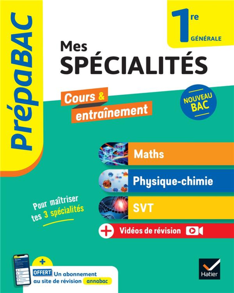 PREPABAC MES SPECIALITES MATHS, PHYSIQUE-CHIMIE, SVT 1RE GENERALE 2024-2025 - ABADIE/FORICHON/VAH - HATIER SCOLAIRE