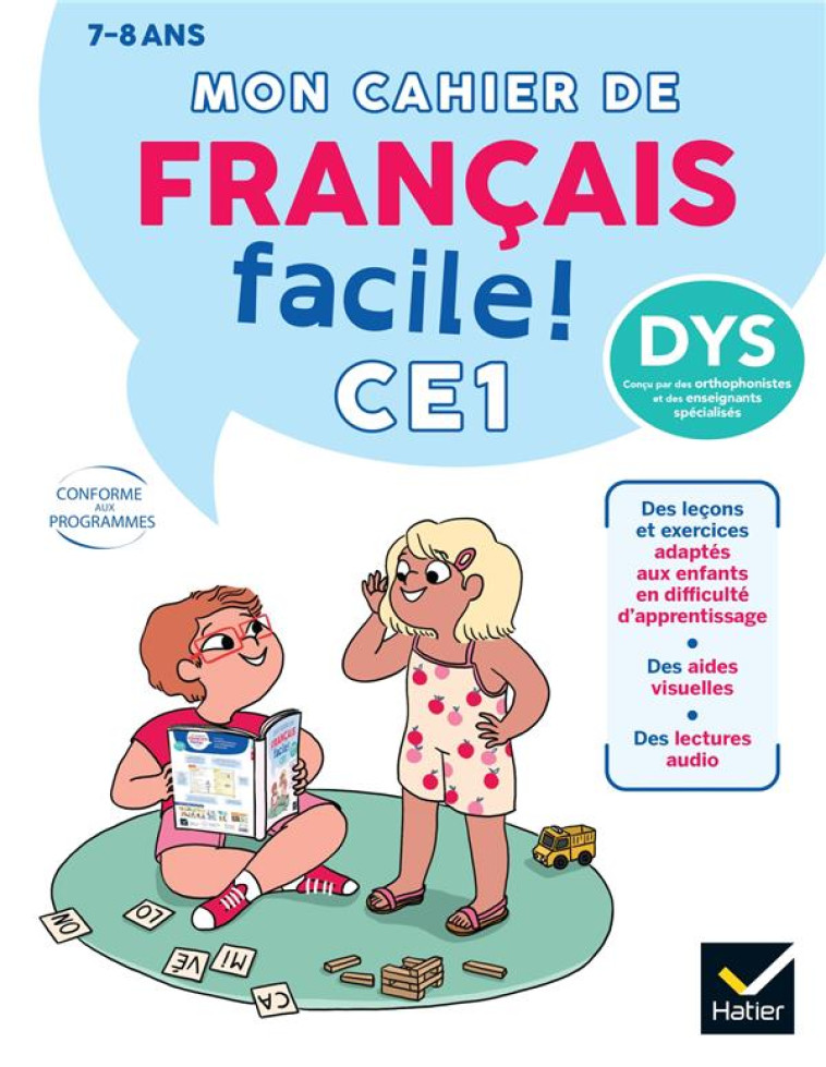 MON CAHIER DE FRANCAIS FACILE DYS ! ADAPTE AUX ENFANTS DYSLEXIQUES OU EN DIFFICULTE D-APPRENTISSAGE CE1 - BARGE/RENON - HATIER SCOLAIRE