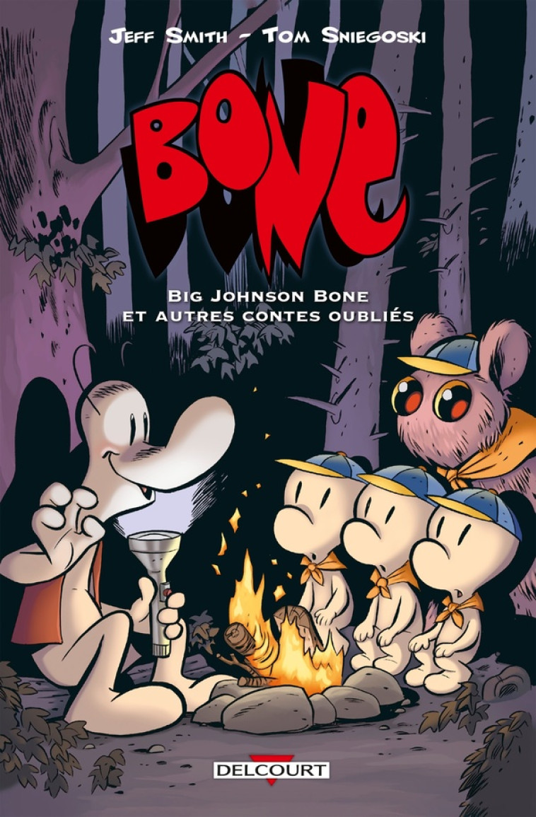 BONE - BIG JOHNSON BONE ET AUTRES CONTES OUBLIÉS - SMITH/SNIEGOSKI - DELCOURT