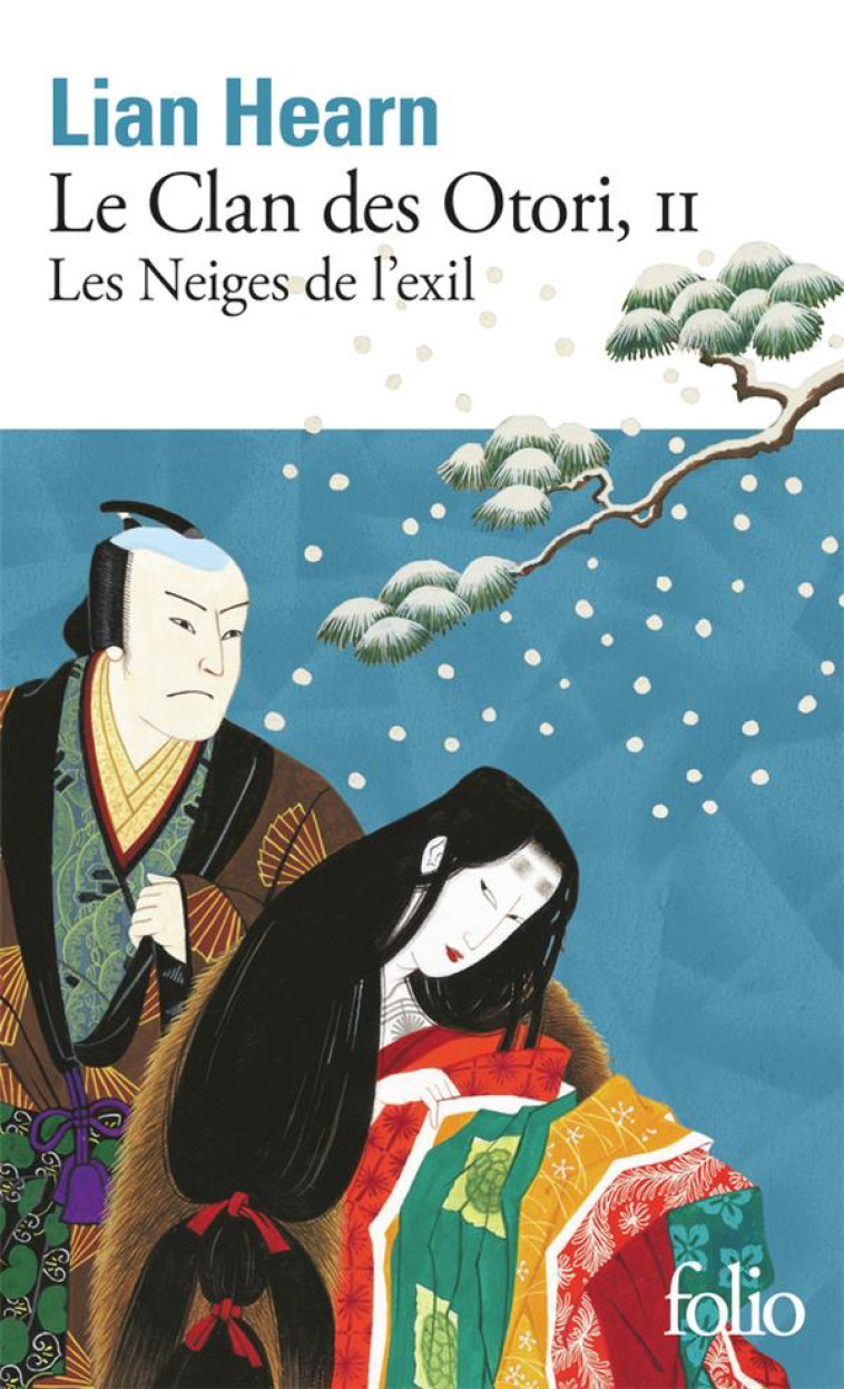 LE CLAN DES OTORI - VOL02 - LES NEIGES DE L -EXIL - HEARN LIAN - GALLIMARD