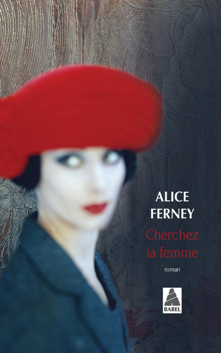 CHERCHEZ LA FEMME (BABEL 1276) - FERNEY ALICE - Actes Sud