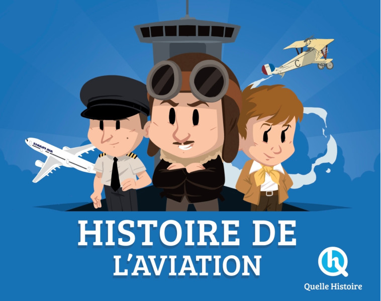 HISTOIRE DE L-AVIATION - PATRICIA CRETE - QUELLE HISTOIRE