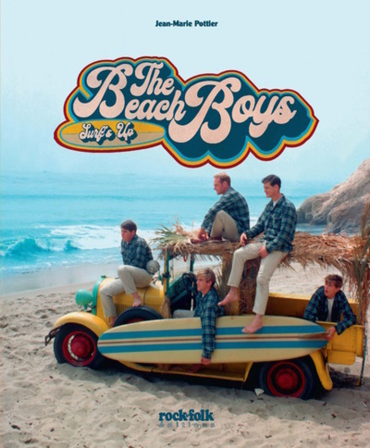 THE BEACH BOYS - SURF-S UP - POTTIER JEAN-MARIE - ROCKFOLK