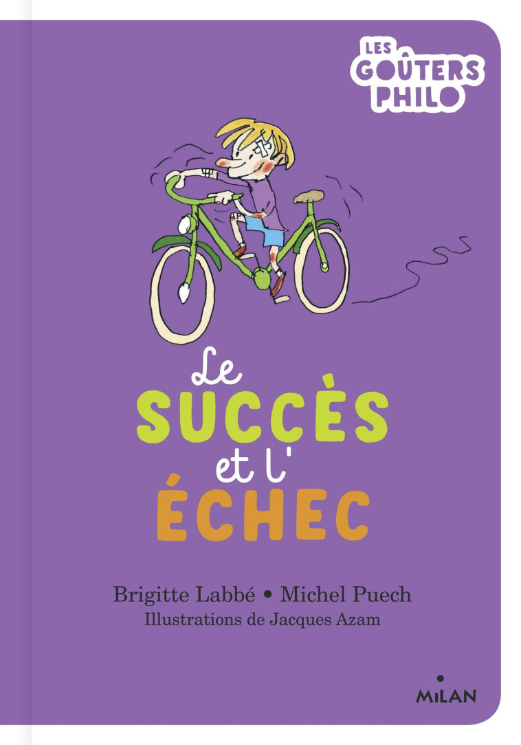 Le succès et l'échec - Labbé Brigitte, Puech Michel, Azam Jacques - MILAN