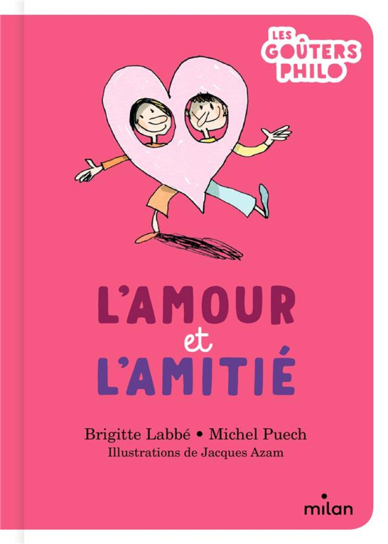 L-AMOUR ET L-AMITIE - LABBE/PUECH/AZAM - MILAN