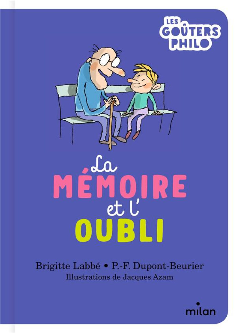 LA MEMOIRE ET L-OUBLI - LABBE/DUPONT-BEURIER - MILAN