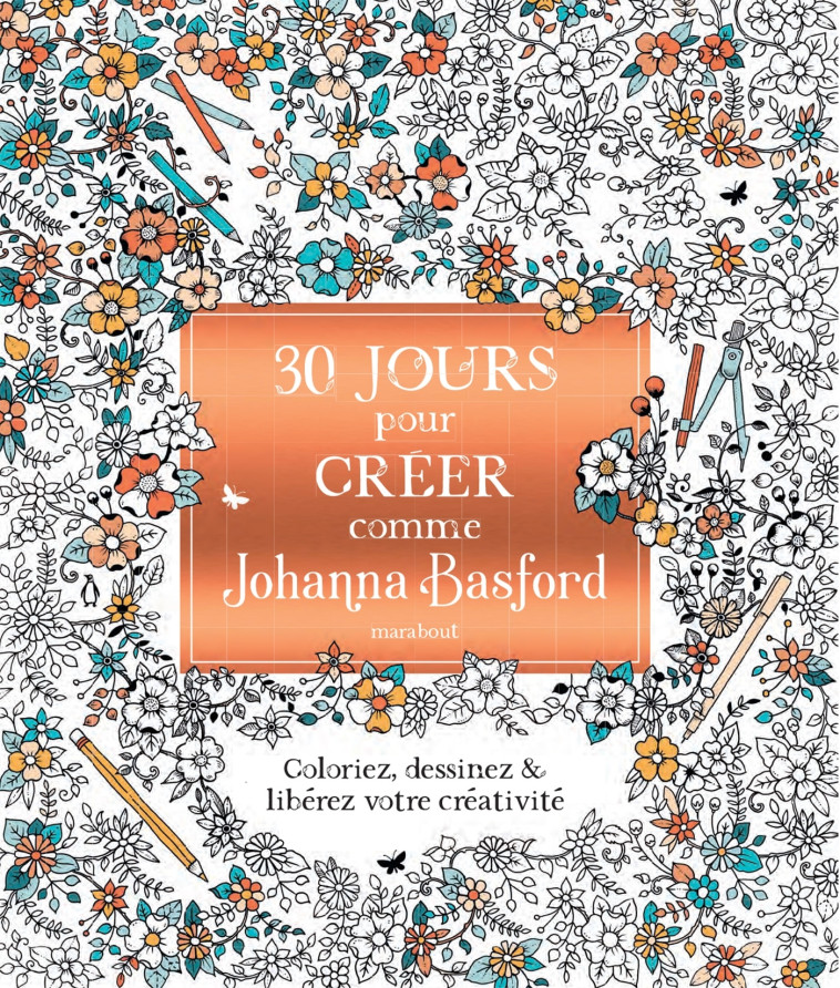 30 JOURS POUR CREER COMME JOHANNA BASFORD - BASFORD JOHANNA - MARABOUT