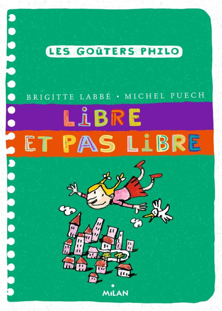 LIBRE ET PAS LIBRE - PUECH/LABBE/AZAM - BD Kids