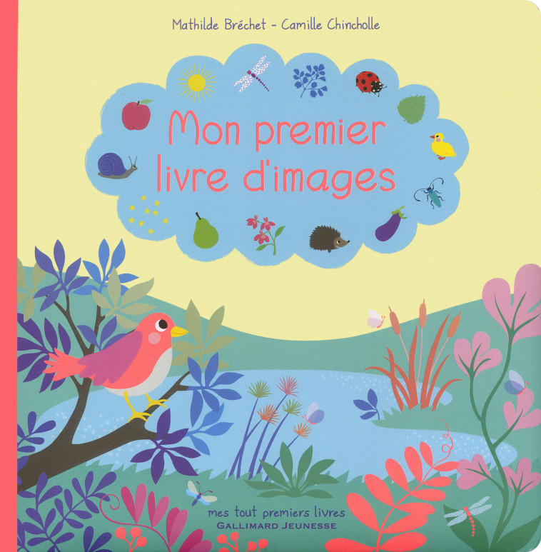 MON PREMIER LIVRE D-IMAGES - Mathilde Bréchet, Camille Chincholle - GALLIMARD JEUNE