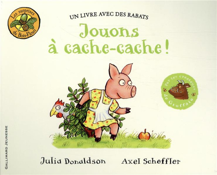 JOUONS A CACHE-CACHE ! - DONALDSON/SCHEFFLER - GALLIMARD