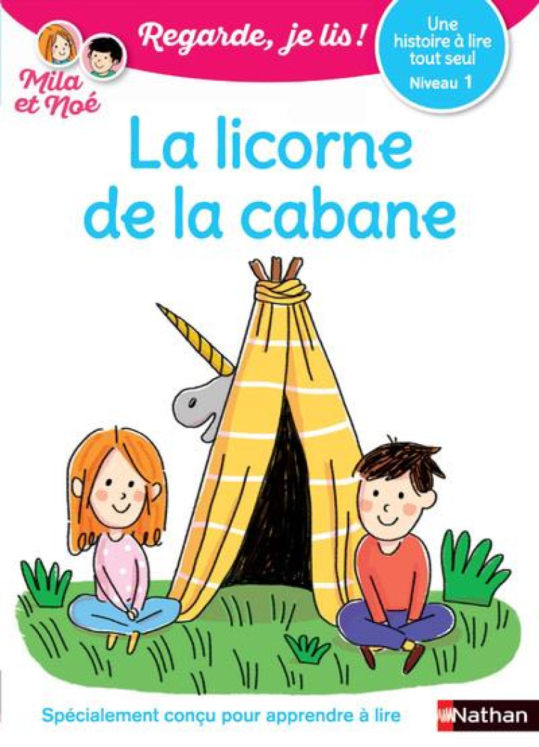 LA LICORNE DE LA CABANE CP NIVEAU 1 - BATTUT/PIFFARETTI - CLE INTERNAT