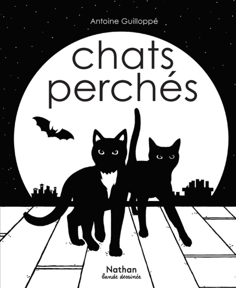 CHATS PERCHES - GUILLOPPE ANTOINE - CLE INTERNAT