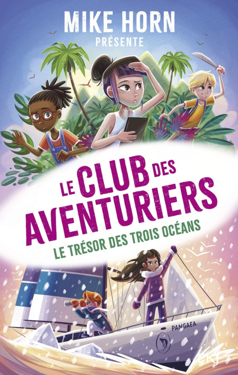 LE CLUB DES AVENTURIERS T03 LE TRESOR DES TROIS OCEANS - MIKE HORN/BERTRAND PUARD - POCKET